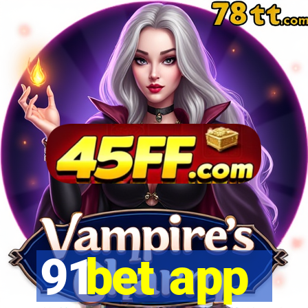 91bet app